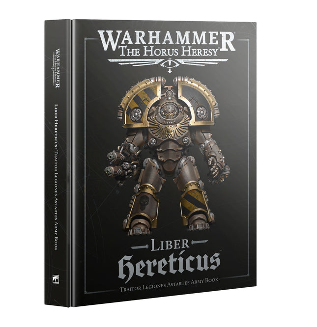 Horus Heresy: Liber Hereticus - Traitor Legiones Astartes Army Book (3rd Edition)