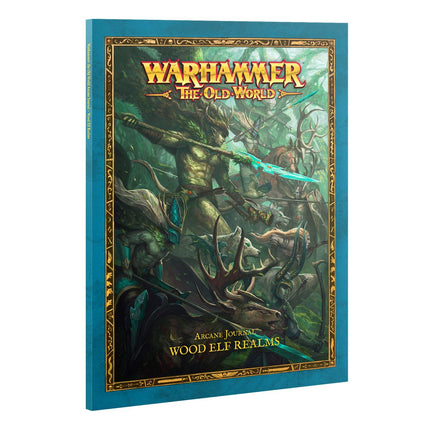 The Old World: Arcane Journal - Wood Elf Realms