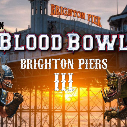 BriBBe -Brighton Blood Bowl Entertainment presents Brighton Piers 3!