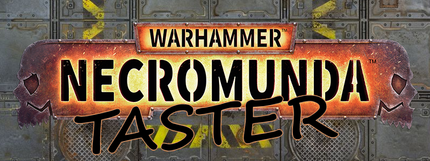 Necromunda Taster Event - 05 September, 2026