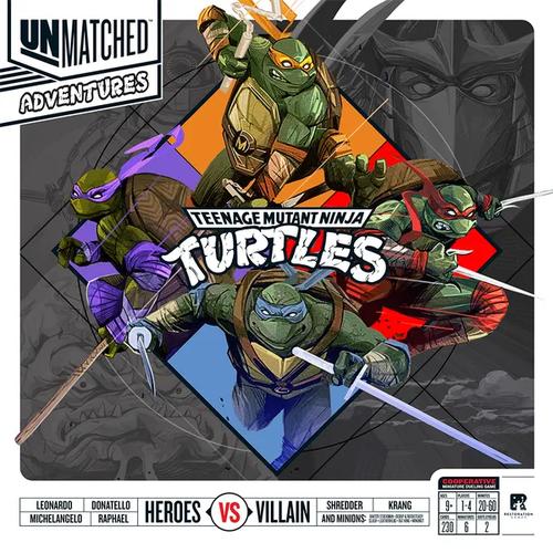 Unmatched Adventures - Teenage Mutant Ninja Turtles PREORDER