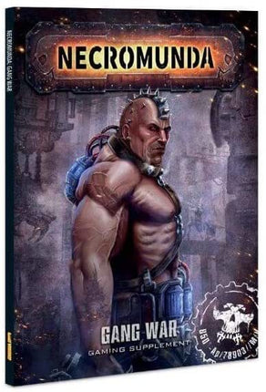 Necromunda: Underhive Gang War Book 1