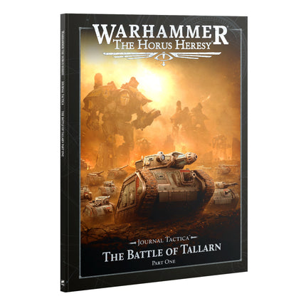 Horus Heresy: Journal Tactica - The Battle of Tallarn Pt1